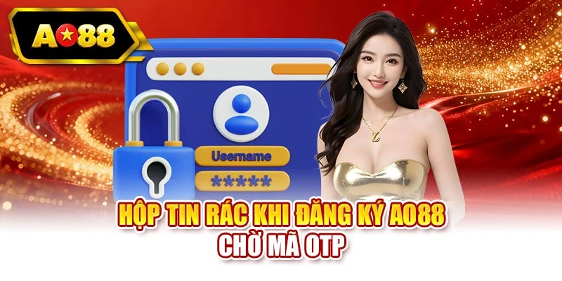 Hộp tin rác khi đăng ký AO88 chờ mã OTP